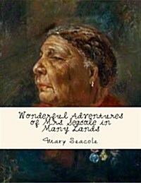 Wonderful Adventures of Mrs. Seacole in Many Lands (Paperback)