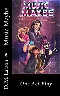 Music Maybe: One Act Play (Paperback)