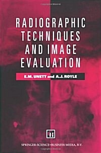 Radiographic Techniques and Image Evaluation (Paperback, 1997)