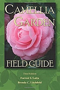 Camellia Garden Field Guide (Paperback)