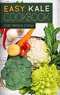 Easy Kale Cookbook (Paperback)