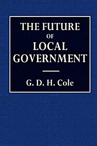 The Future of Local Government (Paperback)