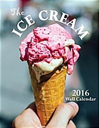 Ice Cream 2016 Wall Calendar (UK Edition) (Paperback)