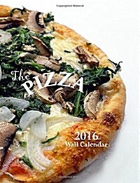The Pizza 2016 Wall Calendar (UK Edition) (Paperback)