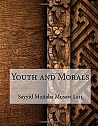 Youth and Morals (Paperback)