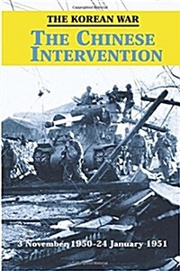 The Korean War: The Chinese Intervention (Paperback)