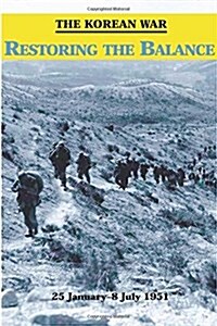 The Korean War: Restoring the Balance (Paperback)