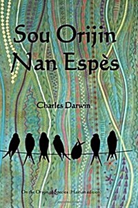 Sou Orijin Nan Espes: On the Origin of Species (Haitian Edition) (Paperback)