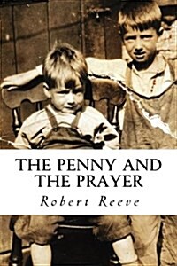 The Penny and the Prayer (Paperback)