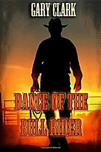 Dance of the Bull Rider (Paperback)