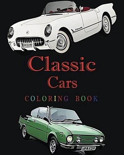 Classic Cars Coloring Book: Design Coloring Book (Paperback)