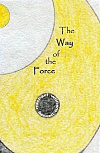 The Way of the Force (Paperback)