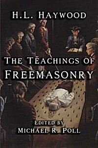 The Teachings of Freemasonry (Paperback)