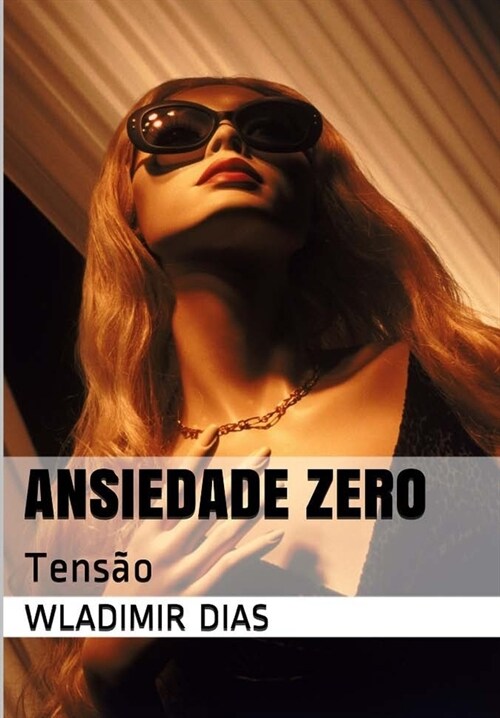 Ansiedade Zero: Tens? (Paperback)