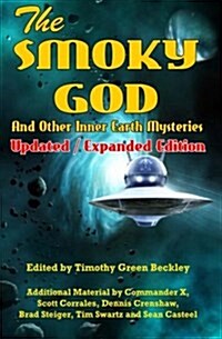 The Smoky God and Other Inner Earth Mysteries: Updated/Expanded Edition (Paperback)
