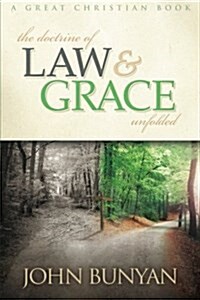 The Doctrine of Law and Grace Unfolded (Paperback)
