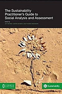 The Sustainability Practitioners Guide to Social Analysis and Assessment (Paperback)