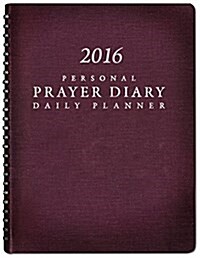 2016 Personal Prayer Diary Daily Planner (Burgundy) (Spiral)
