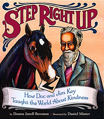 Step Right Up: How Doc and Jim Key Taught the World about Kindness (Hardcover)