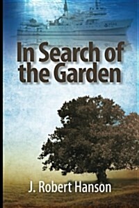 In Search of the Garden (Paperback)