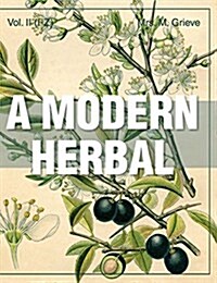 A Modern Herbal (Volume 2, I-Z and Indexes) (Hardcover)
