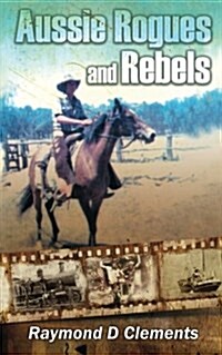 Aussie Rogues and Rebels (Paperback)