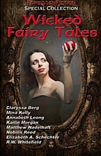 Wicked Fairy Tales: An Anthology of Bedtime Stories for Adults! (Paperback)