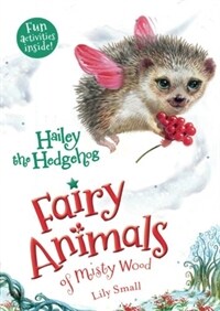 Hailey the Hedgehog: Fairy Animals of Misty Wood (Paperback)
