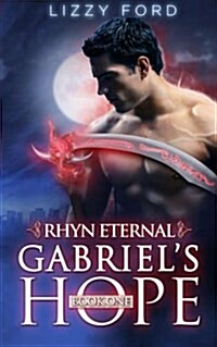 Gabriels Hope (#1, Rhyn Eternal) (Paperback)