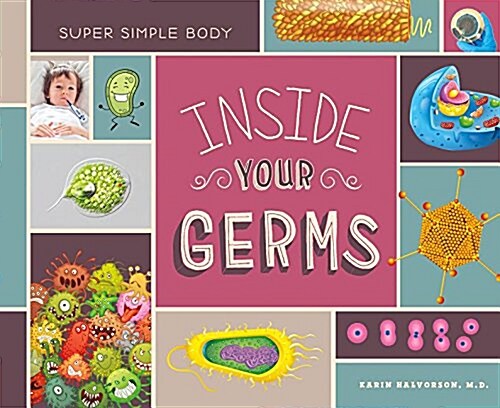 Inside Your Germs (Library Binding)