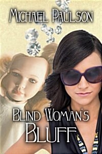 Blind Womans Bluff (Paperback)