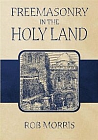 Freemasonry in the Holy Land (Paperback)