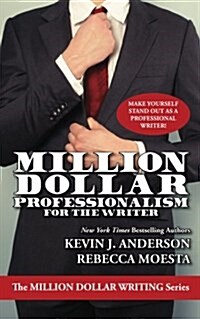 Million Dollar Professionalism for the Writer (Paperback)