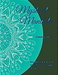 Mystical Mandala Coloring Book: Mandala Relaxation and Stress Relief Activity Book for Adults (Paperback)