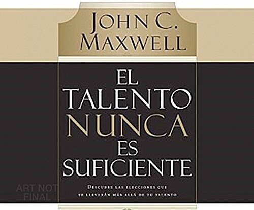 El Talento Nunca Es Suficiente (Talent Is Never Enough) (Audio CD)