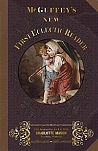 McGuffeys New First Eclectic Reader (Paperback)