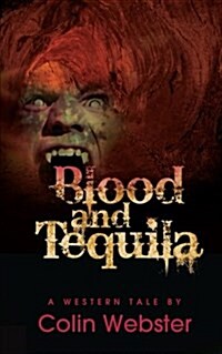 Blood and Tequila (Paperback)
