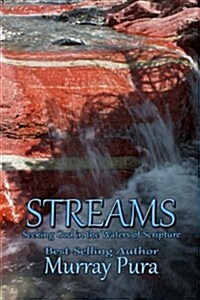 Streams: Seeking God in the Waters of Scripture (Paperback)