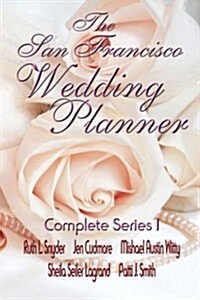 The San Francisco Wedding Planner Complete Series 1 (Paperback)