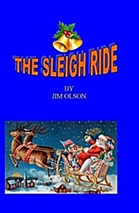 The Sleigh Ride (Paperback)