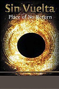 Sinvuelta: Place of No Return (Paperback)
