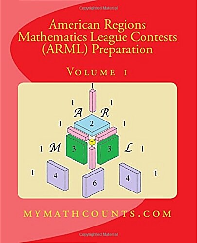 American Regions Mathematics League Contests (Arml) Preparation (Volume 1) (Paperback)