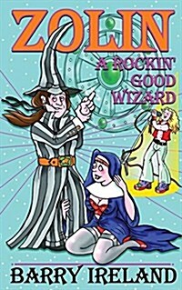 Zolin! (a Rockin Good Wizard) (Paperback)