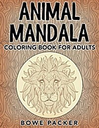 Animal Mandala: Coloring Book for Adults (Paperback)