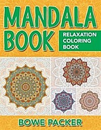 Mandala Book: Relaxation Coloring Book (Paperback)