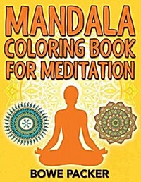 Mandala Coloring Book for Meditation (Paperback)