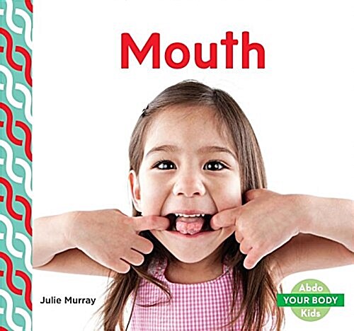 Mouth (Library Binding)
