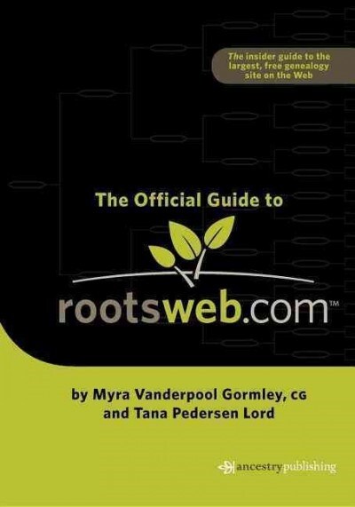 Official Guide to Rootsweb.com (Hardcover)