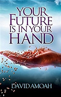 Your Future Is in Your Hand (Paperback, Revised Version)