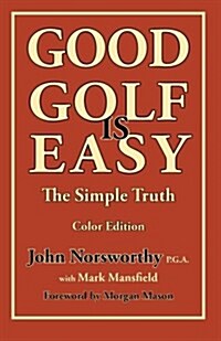 Good Golf Is Easy (Paperback)